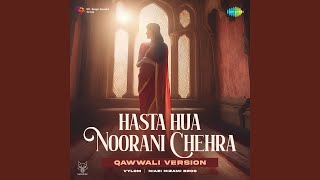 Hasta Hua Noorani Chehra  Qawwali Version [upl. by Ennoira]