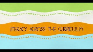 Literacy Across the Curriculum [upl. by Lust491]