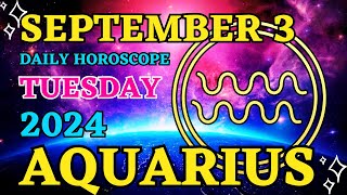 Aquarius ♒ 💫 𝐃𝐞𝐬𝐭𝐢𝐧𝐲 𝐔𝐧𝐟𝐨𝐥𝐝𝐬 ✨ Horoscope For Today September 3 2024  Tarot [upl. by Leotie]