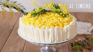 Torta Mimosa al limone come fare una torta alta e soffice Mimosa con e senza bagna al limoncello [upl. by Hsejar]