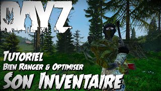 DayZ 🎒 Comment bien Gérer son Inventaire  Synthèse Tutoriel Rangement et Optimisation FR [upl. by Brookhouse]