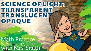 Quick Science for Kids Light Science Transparent Translucent Opaque 5th Grade Physical Science [upl. by Eyma3]