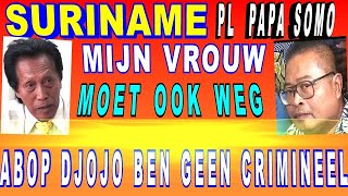 SURINAME ABOP Djojo Ik ben geen crimineel ft Papa Somo Mijn Vrouw ook weg Ivan Cairo SU NA ME 2024 [upl. by Hyacinthie310]