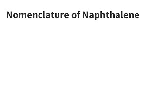 Nomenclature of Naphthalene [upl. by Ttessil306]