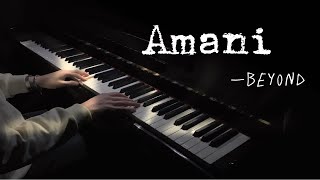 “我用世界呼叫：Amani”钢琴演奏【Amani】Beyond乐队 [upl. by Leahpar]