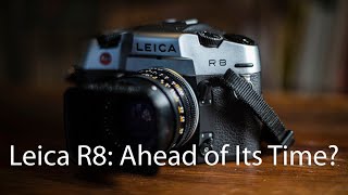 Leica R8 A Camera Ahead of Its Time [upl. by Makell]