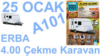 25 OCAK A101  ERBA 400 Çekme Karavan [upl. by Boelter]