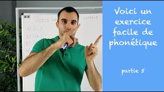 Voici un exercice facile de phonétique  partie 5 [upl. by Rudelson51]