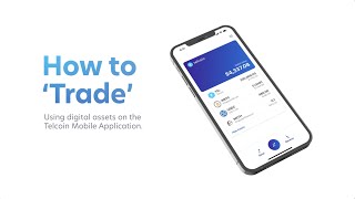 How to Trade Digital Assets on the Telcoin Mobile Application [upl. by Burtis351]