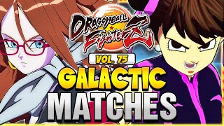 DBFZ 💥 GALACTIC MATCHES Vol 75 💥 Dragon Ball FighterZ  UncleBardock  lordoyamchaDB [upl. by Priestley]