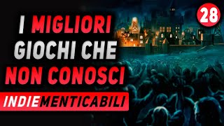 I MIGLIORI GIOCHI CHE NON CONOSCI ► INDIEmenticabili EP28 [upl. by Tamra]