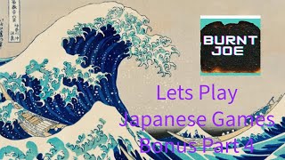 Lets Play Japanese Games Bonus Part 4 [upl. by Nyrual]