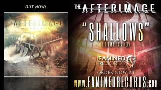 The Afterimage  Shallows Famined Records [upl. by Rodger]