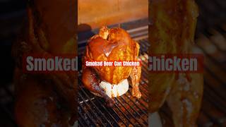 Smoked Beer Can Chicken chickenrecipe beercanchicken smokedchicken bbqfood tftibbq [upl. by Ellerrad]