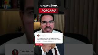 O PLANO é uma PORCARIA POPULISTA e LULA e HADDAD não sabem o que é o MERCADO [upl. by Sukin]