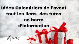 Idées calendriers de lavent advent calendar tutos en barre dinformation scapbooking [upl. by Lrak]