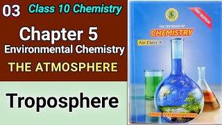 Ch 5 Environmental Chemistry  Troposphere  Class 10 Chemistry New Book  Sindh text book [upl. by Lehcim]