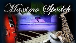 MAXIMO SPODEK BEST LOVE SONGS FROM FAMOUS MOVIES PIANO BACKGROUND INSTRUMENTAL [upl. by Natanoy716]