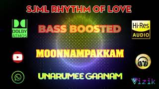 Unarumee Gaanam  Moonnampakkam  Ilaiyaraaja  Bass Boosted  Hi Res Audio Song  320 kbps [upl. by Lonnie]