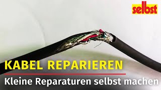 Kabel reparieren So gelingt es [upl. by Laamaj474]