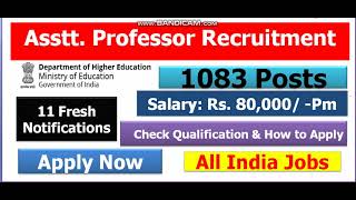 New Asst Professor Posts 1083 Permanent Posts 11 Fresh Notifications  Salary Rs 80000 PM [upl. by Enimrac]