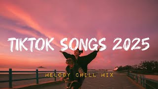 Best tiktok songs 2025 playlist  Tiktok viral songs 2024  Trending tiktok songs [upl. by Aihtela]