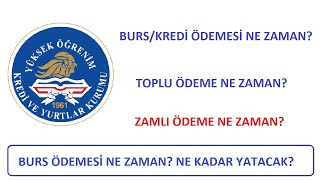 BURS ÖDEMESİ NE ZAMAN KYK BURS KREDİSİ NE ZAMAN YATACAK ZAMLI ÖDEME NE ZAMAN KYK TOPLU ÖDEME [upl. by Bowden971]