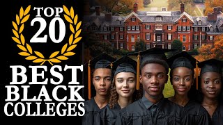 Top 20 Best Black Colleges  New 2024 HBCU Ranking [upl. by Olyhs593]