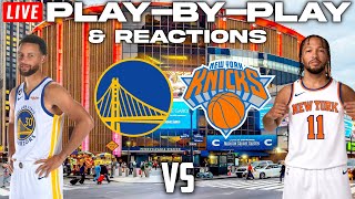 Golden State Warriors vs New York Knicks  Live PlayByPlay amp Reactions [upl. by Blaze]