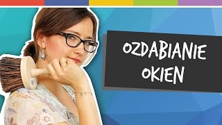 SPRYTNE BABKI  OZDABIANIE OKIEN odc 55 [upl. by Fransis]