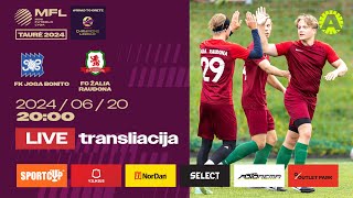 LIVE  2024 m MFL TAURĖ  1 etapas  FK Joga Bonito  FC Žalia Raudona [upl. by Akiemat]