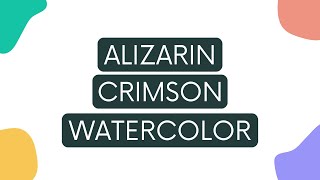 Alizarin Crimson Watercolor  Paint Characteristics amp Color Mixing [upl. by Icul505]