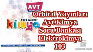 Orbital Yayınları Ayt Kimya Soru Bankası Elektrokimya 103 [upl. by Aimet]