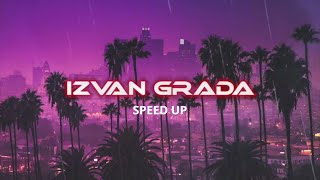 77IZVAN GRADA  SPEED UP [upl. by Audley]