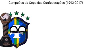 Campeões da Copa das Confederações 19922017 [upl. by Iddo]