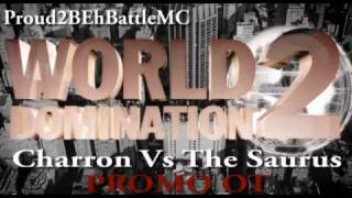 KOTD  The Saurus vs Charron Promo OT Proud2BEhBattleMC WD2 [upl. by Mihcaoj590]