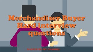 Merchandiser Buyer Hard interview questions [upl. by Balthazar492]