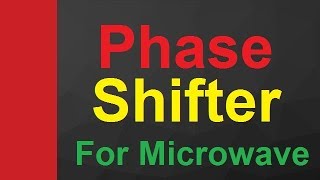 Phase Shifter Basics Types Working Applications amp Uses Explained [upl. by Oicelem]