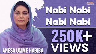 Nabi Nabi Nabi Nabi  Anesa Umme Habiba  EMI Pakistan Spiritual [upl. by Hanzelin]