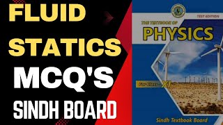 FLUID STATICS  MCQS  MULTIPLE CHOICE QUESTIONS  CHAPTER 6  CLASS 11  PHYSICS  SINDH BOARD [upl. by Oakes896]