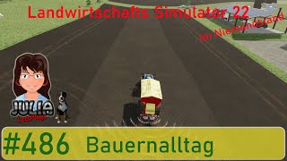 Bauernalltag  Landwirtschafts Simulator 22 deutsch 486 [upl. by Hnao]