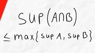 Bound for Supremum of the Intersection of Sets  Real Analysis Exercises [upl. by Ginnifer]