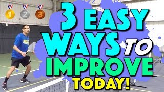 3 Easy Ways To Improve Your Pickleball Game [upl. by Brunella]