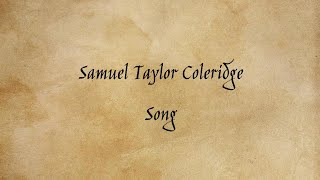 Samuel Taylor Coleridge  Song [upl. by Mehta]