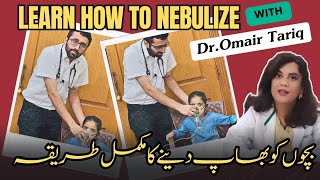 How to NEBULIZE at homeBacho ko nebulize kaise karwaenDrRiffat Omer [upl. by Zsa]