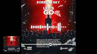 Lets Go Sorrow Sky  Time To Get Rich Official Audio [upl. by Viafore]