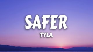 Tyla  Safer Lyrics [upl. by Ayota]