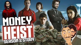 Money Heist Season 2 Bank Heist Story  Greatest Heist in History of Spain  La Casa de Papel S02 [upl. by Kass]