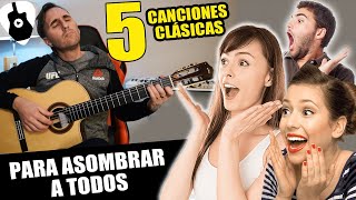 5 HERMOSAS canciones de guitarra clásica para IMPRESIONAR a tus amigos [upl. by Eelrebma]