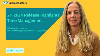 Time management  SAP SuccessFactors 2H 2024 Release Highlights [upl. by Aridan]